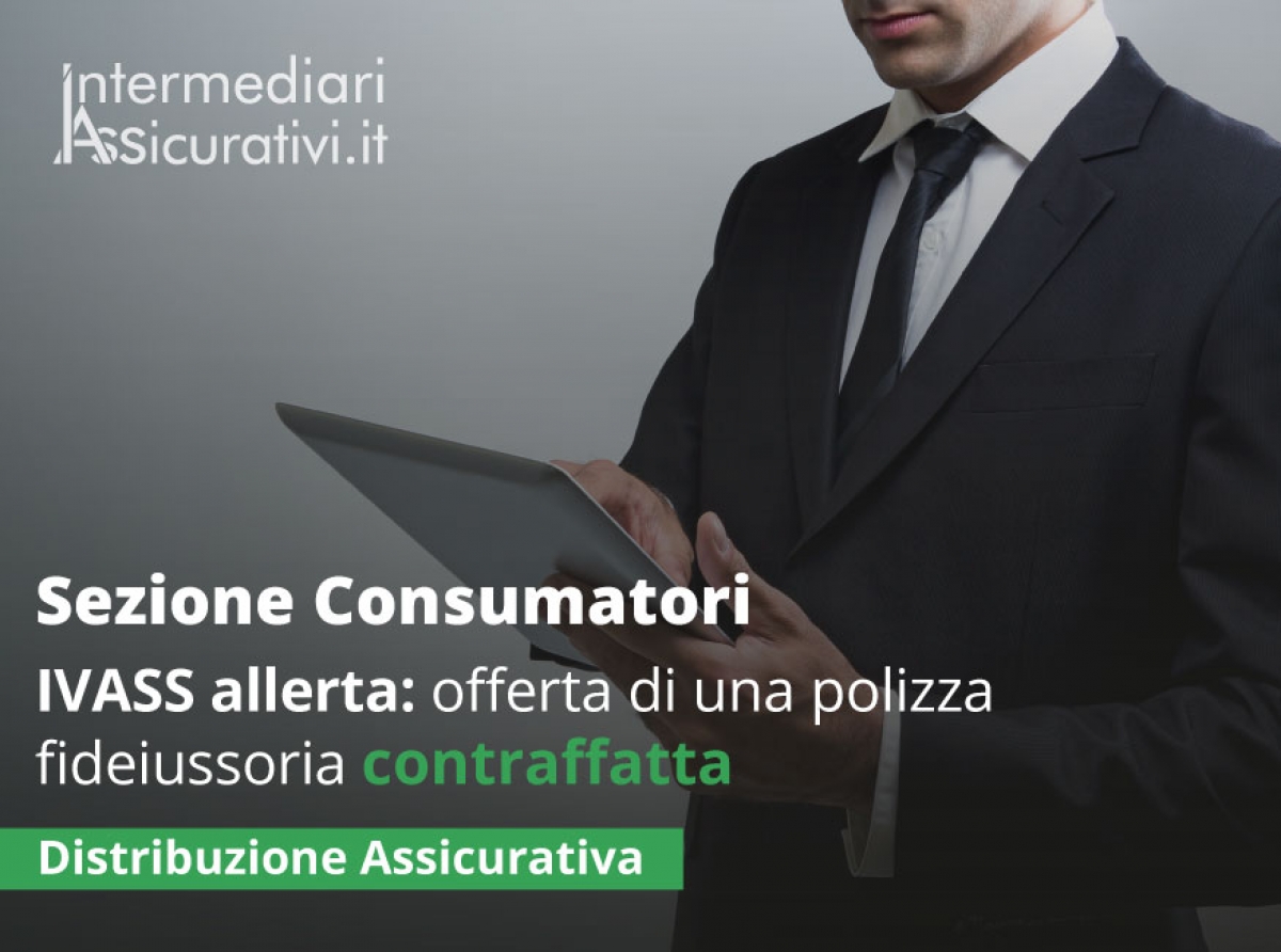 IVASS allerta: offerta di una polizza fideiussoria contraffatta